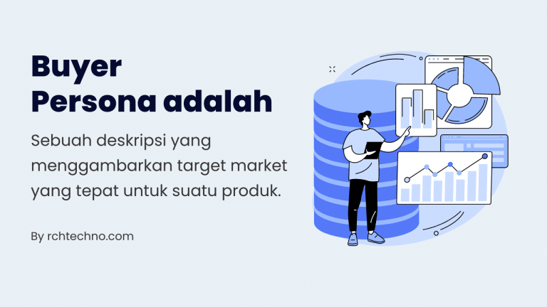 Buyer Persona: Mengenal Lebih Dekat Dengan Calon Pelanggan