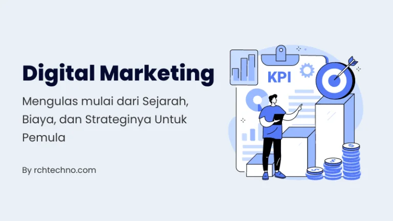 Digital Marketing: Sejarah, Biaya, dan Strateginya Untuk Pemula