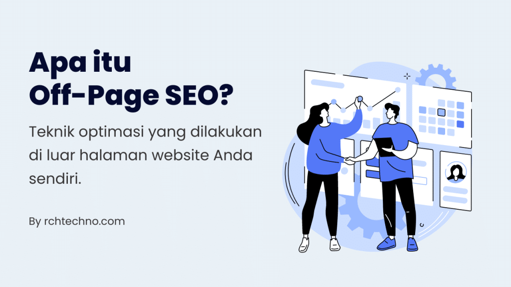 Off-page SEO: Pengertian, Proses, Untuk Bisa Ranking di Google