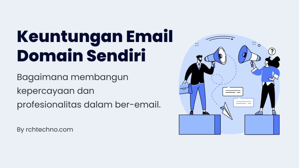 5 Keuntungan Memiliki Email Domain Sendiri dan cara Membelinya