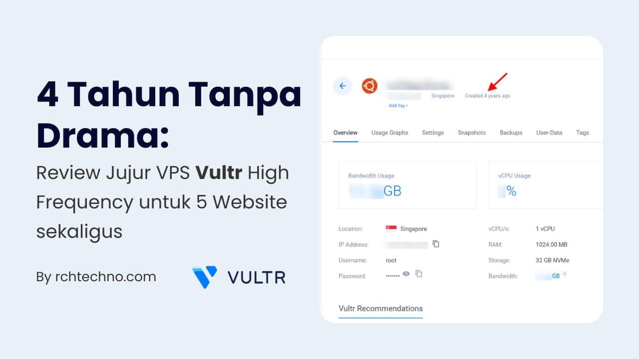 4 Tahun Tanpa Drama: Review Jujur VPS Vultr High Frequency untuk 5 Website sekaligus